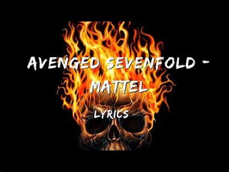 mattel lyrics|mattel lyrics avenged.